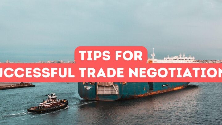 Tips for Successful Trade Negotiations
