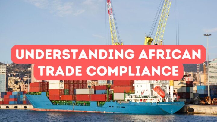 Understanding Trade Compliance in Africa
