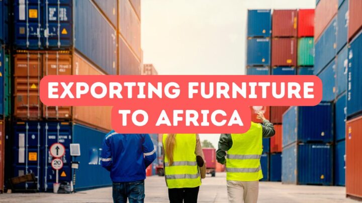 Exporting Furniture to Africa