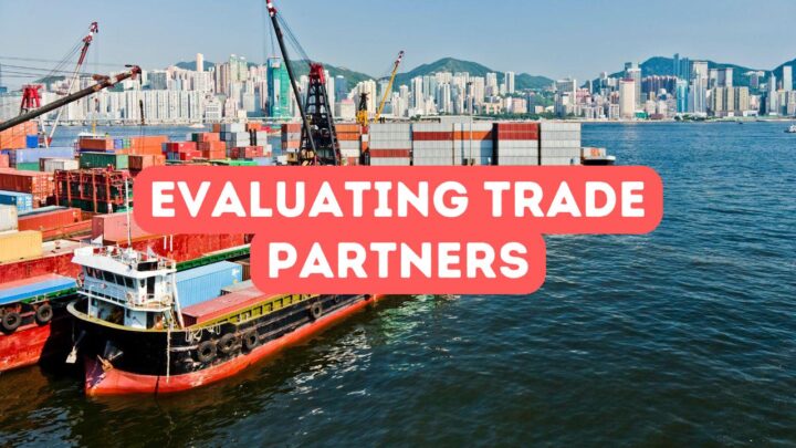 How to Evaluate Trade Partners