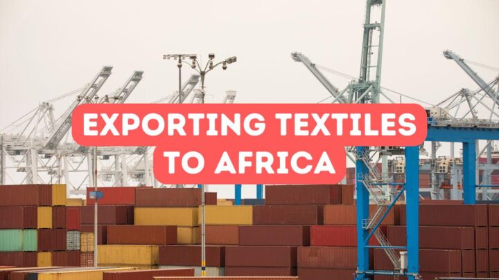 Exporting Textiles to Africa
