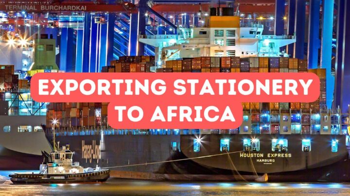 Exporting Stationery to Africa