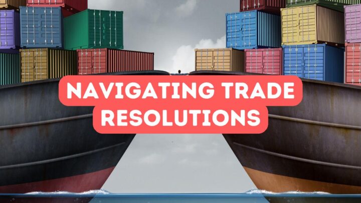 Navigating Trade Dispute Resolution