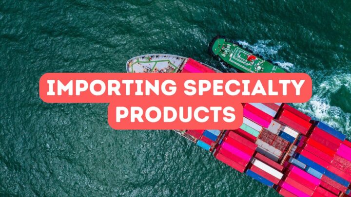 Importing Specialty Products from Africa