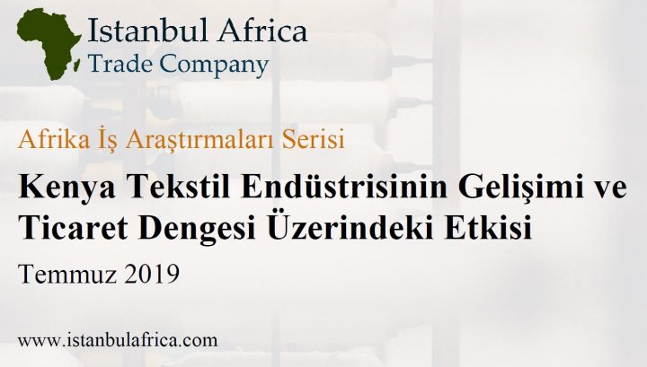 İş Raporu: Kenya Tekstil Endüstrisinin Gelişimi